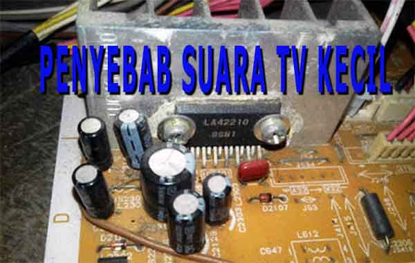 penyebab suara tv kecil